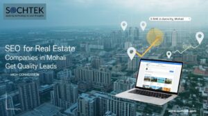 Real Estate SEO Company in Aerocity Mohali – Sochtek SEO services for property businesses.