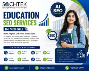 Education SEO Services in Mohali by Sochtek with AI SEO strategies, website optimization and digital marketing solutions for schools and coaching institutes.